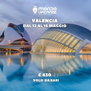 vola a valencia da bari a maggio per una vacanza
