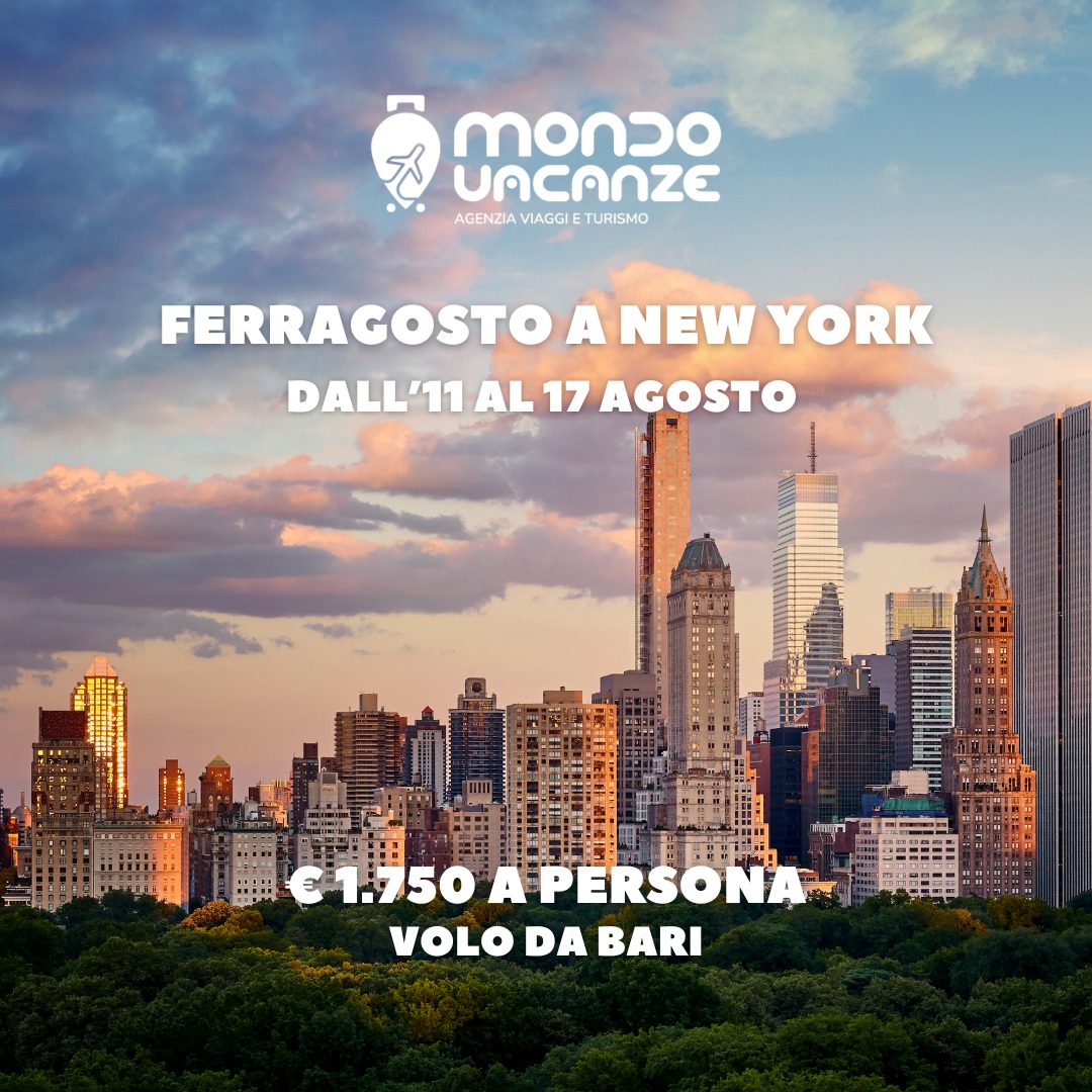 VACANZA A NEW YORK CON VOLO DA BARI A FERRAGOSTO IN ESTATE 2026